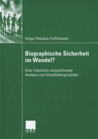 Helga PelizäUs-Hoffmeister | Biographische Sicherheit Im Wandel? | Taschenbuch