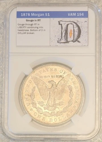 1878 7 TF R78 Morgan Silver Dollar (Looks AU/UNC) VSS VERIFIED VAM-194 BROKEN D!