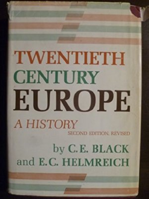 Twentieth Century Europe: A History [Jan 01, 1972] Black, Cyril Edwin