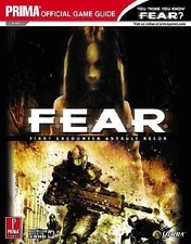 F.E.A.R.: First Encounter Assault Recon: Prima Official Game Guide by Dulin, Ron