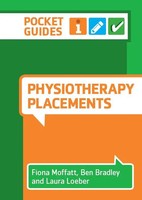 Physiotherapy Placements | A Pocket Guide | Fiona Moffatt (U. A.) | Englisch