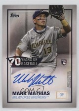2021 Topps 70 Years of Baseball Auto Mark Mathias #70YA-MMA Auto 19n6