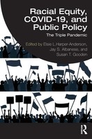 Racial Equity, COVID-19, And Public Policy The Triple Pandemic Taschenbuch 2023