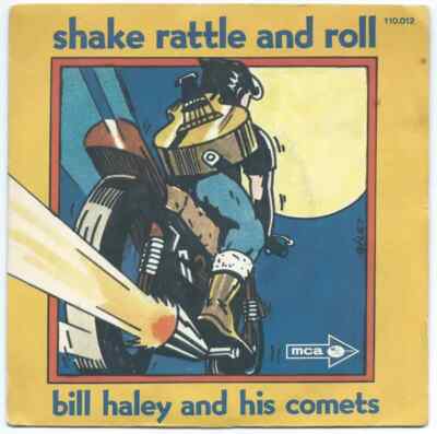 Bill Haley And His Comets Shake Rattle And Roll Vinyl Single 7inch MCA Record