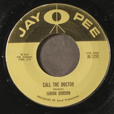 JUNIOR GORDON: call the doctor JAY PEE 7" Single 45 RPM
