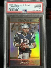 2007 Bowman Chrome Tom Brady Refractor PSA 10