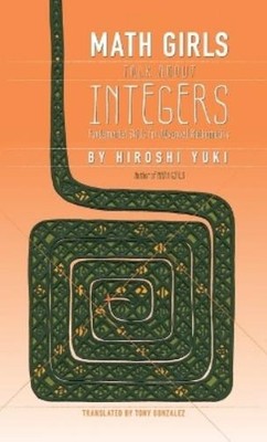Hiroshi Yuki Math Girls Talk About Integers (Gebundene Ausgabe)
