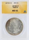 1878-S Morgan Silver Dollar ANACS VAM-33 MS61 S$1 San Francisco Mint No Reserve