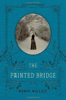 The Painted Bridge: A Novel - Wallace, Wendy - Acceptable - See condition no...