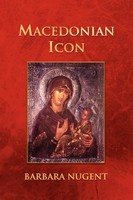 Barbara Nugent | Macedonian Icon | Taschenbuch | Englisch (2010) | Xlibris