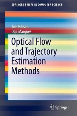 Optical Flow and Trajectory Estimation Methods - 9783319449401