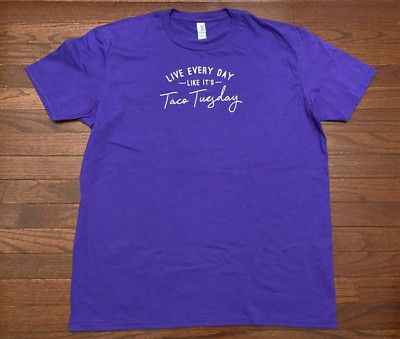 LIVE EVERY DAY LIKE ITS TACO TUESDAY T SHIRT MENS XL PURPLE MEXICAN FOOD NIGHT v