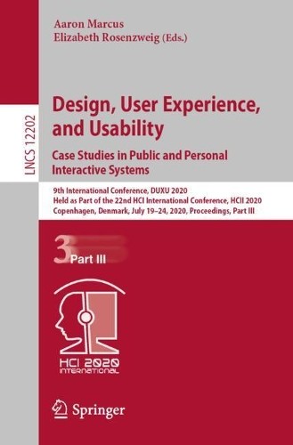Design, User Experience, and Usability. Case Studies in Publi... - 9783030497569