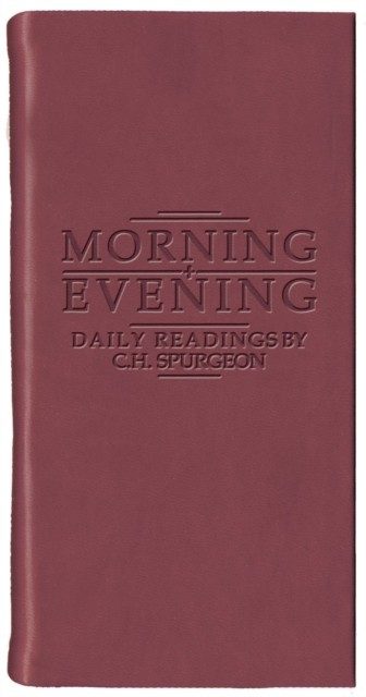 Morning And Evening - Matt Burgundy (Daily Readings) by C. H. Spurgeon (HB 2014) - Image 2