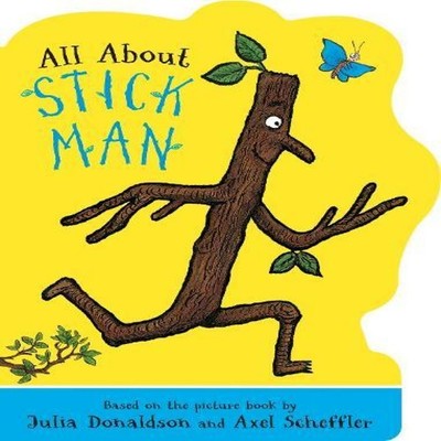 All About Stick Man Julia Donaldson Paperback Scholastic Inc. Bab