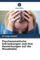 Psychosomatische Erkrankungen Und Ihre Auswirkungen Auf Die MundhöHle Rathod
