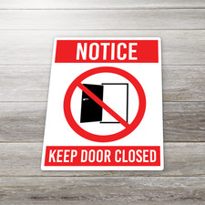 Notice Keep Door Closed Sticker Safety Sign Vinyl Decal Waterproof UV Resistant