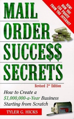 Mail Order Success Secrets: How to ..., Hicks, Tyler Gr