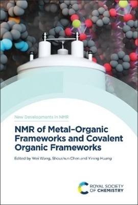 Wei Wang NMR of Metal Organic Frameworks and Covalent Org (Hardback) (UK IMPORT)