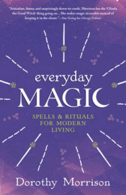 Everyday Magic: Spells & Rituals for Modern Living (Everyday Series) - GOOD