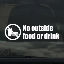 No Outside Food Or Drink 8 Inch Vinyl Sticker Decal