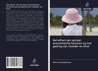 Patrick Chadamoyo | Het Effect Van Sociaal-Economische Factoren Op Het Gedrag...