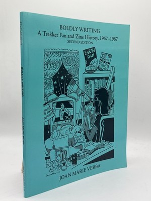 Boldly Writing A Trekker Fan and Zine History 1967-1987 Signed Joan Marie Verba