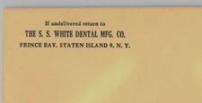 The S.S. White Dental Mfg Co Prince Bay Staten Island NY  Postal Cover