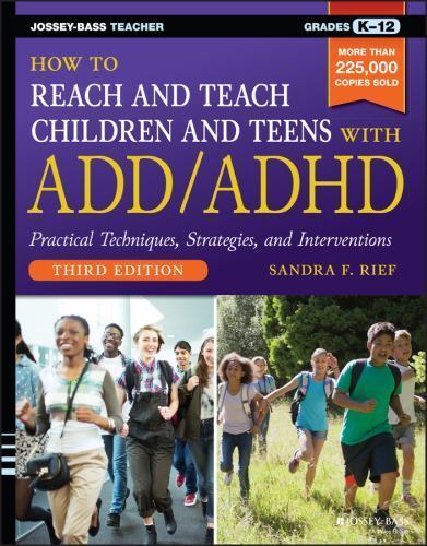 How to Reach and Teach Children and Teens with ADD/ADHD by Sandra F. Rief NEW - Image 2