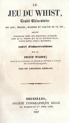 JEU WHIST GAME TRAITE ELEMENTAIRE 1837 READ RULES CALCULATION GAME GREAT
