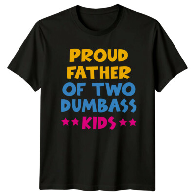 Stolzer Vater von zwei Dummen Kinder T-Shirt, lustiges Vatertag Geschenk