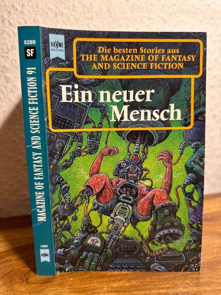 Ein neuer Mensch. Eine Auswahl der besten Erzählungen aus The Magazine of Fantas