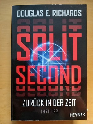 Split Second  von Douglas E. Richards - Zurück in der Zeit + neuwertig + 2018