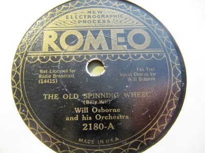 1933 WILL OSBORNE Orc OLD SPINNING WHEEL / Count your Blessings ROMEO 2180