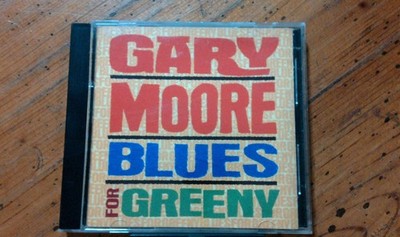 Gary Moore - Blues for Greeny   (CD)