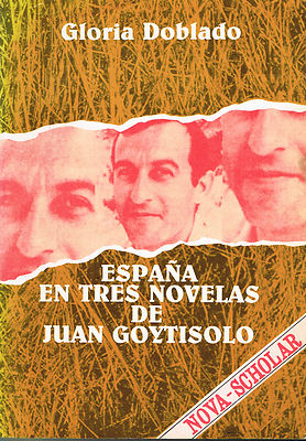 Gloria Doblado Espana en Tres Novelas de Juan Goytisolo Spanish