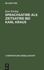 Sprachsatire als Zeitsatire bei Karl Kraus | Buch | 9783112481530