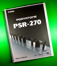 Owners Manual for Yamaha PSR-270 Portatone, 120 Pages With Clear Covers!