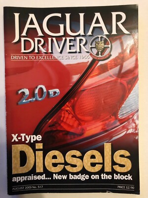 Jaguar Driver Magazine August 2003 #517 Cover X-Type Diesels 281
