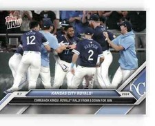 KANSAS CITY ROYALS Comeback Rally Win 2024 Topps Now #272, PR: 701 Baseball 🔥
