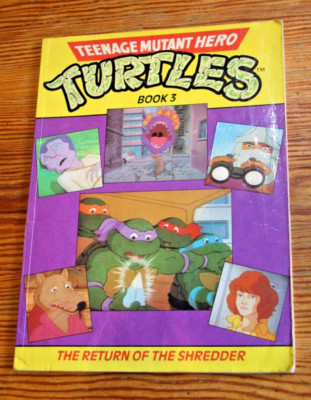 TMHT Teenage Mutant Hero (Ninja) Turtles Book; The Return of The Shredder 1990