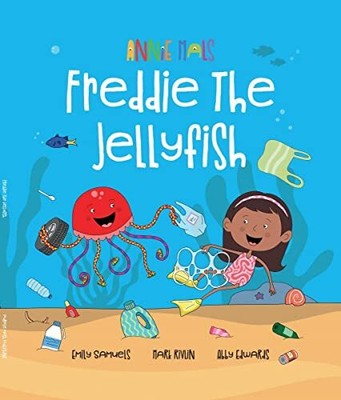 Annie Mals - Freddie the Jellyfish, Emily Samuels