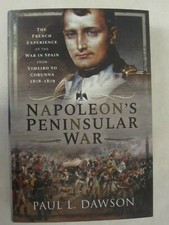 Napoleon's Peninsular War The French Experience of the War in Spain from Vimeiro