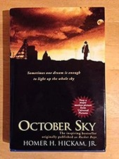 October Sky Homer H Hickam Jr- NEW
