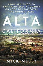 Alta California : From San Diego to San Francisco, a Journey on F