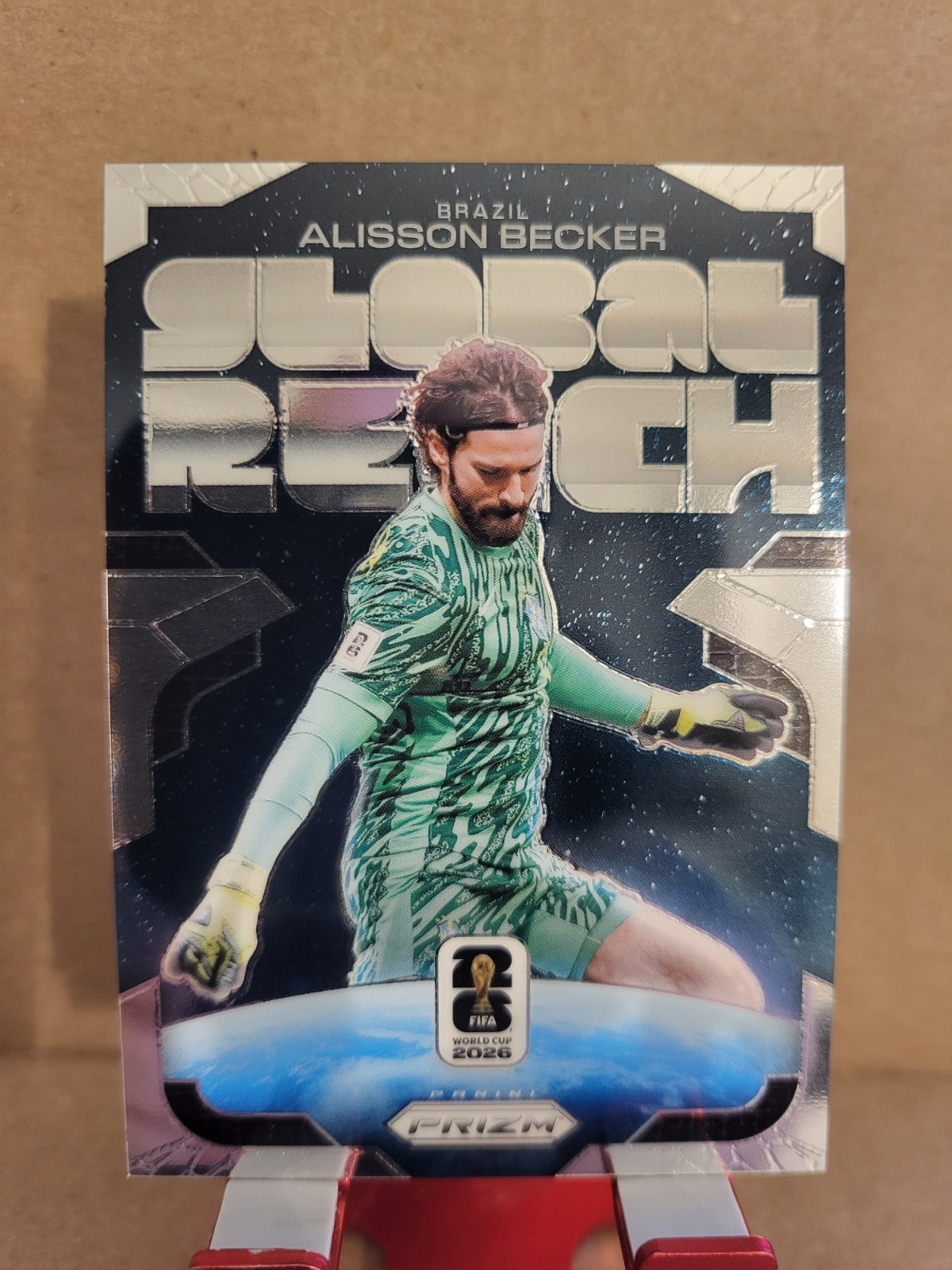2026 Panini Prizm FIFA World Cup Alisson Becker #24 Global Reach
