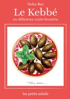 Le Kebbé Un Conte Levantin Noha Baz Taschenbuch les gouts du Levant FranzöSisch
