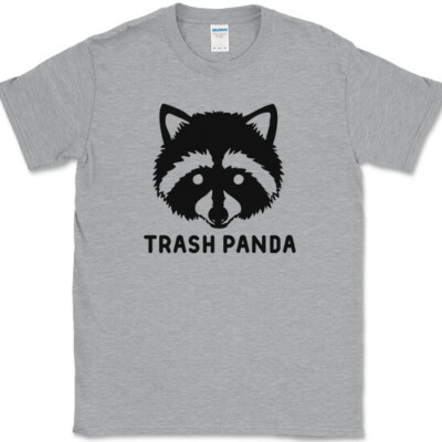 TRASH PANDA T-Shirt Funny Racoon Humor Animal Novelty Tee