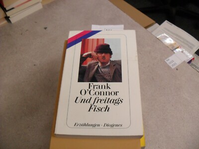 Frank O Connor      Und Freitags Fisch  Erzählungen  Diogenes