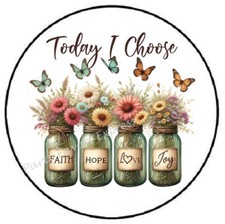 TODAY I CHOOSE FAITH HOPE LOVE JOY ENVELOPE SEALS LABELS STICKERS PARTY FAVORS